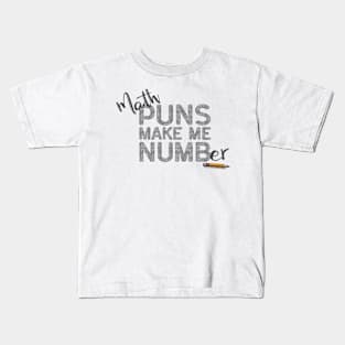 Math Makes Me Numb(er) Kids T-Shirt